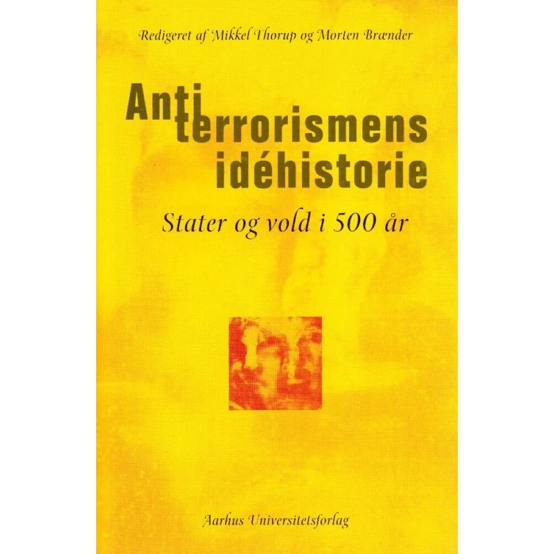 Antiterrorismens idéhistorie - Lars Erslev Andersen