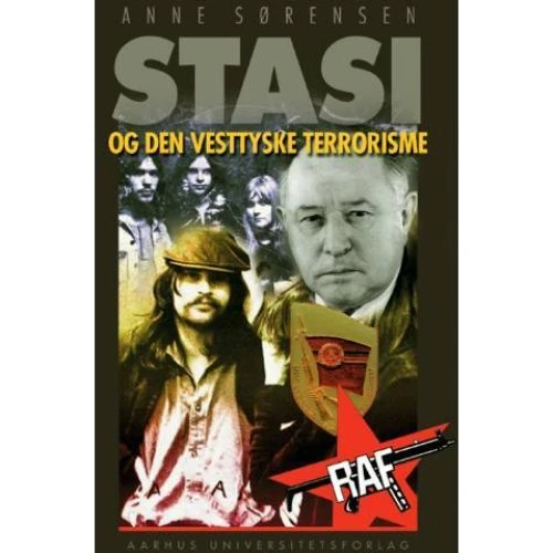 Stasi og den vesttyske terrorisme - Anne Sørensen