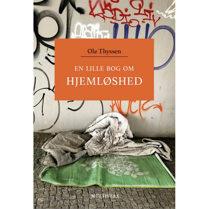 En lille bog om hjemløshed - Ole Thyssen