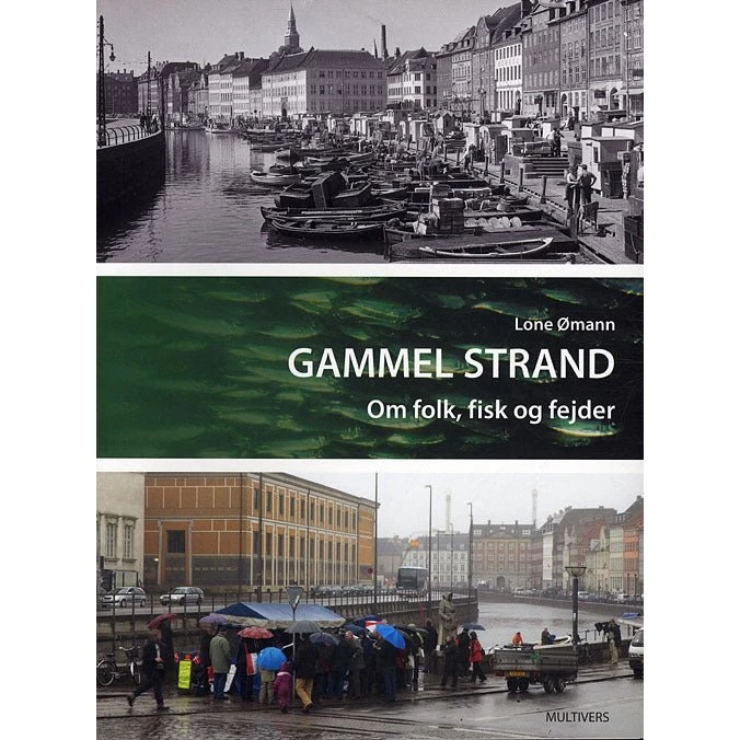 Gammel Strand - om folk, fisk og fejder af Lone Ømann