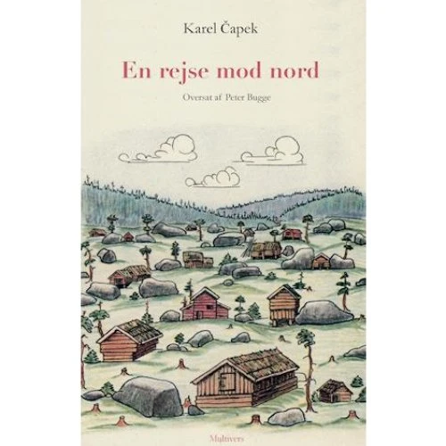 En rejse mod nord - Karel Capek - Bog