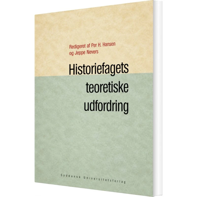 Historiefagets Teoretiske Udfordring - Per H. Hansen - Bog