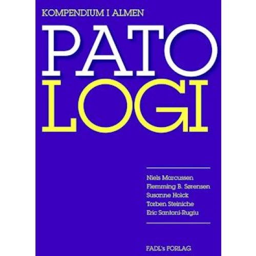 Kompendium i Patologi - Susanne Holck m.fl. - Bog