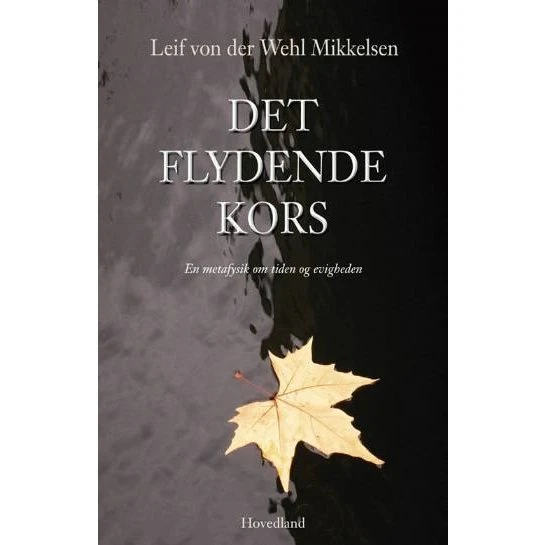 Det flydende kors af Leif von der Wehl Mikkelsen