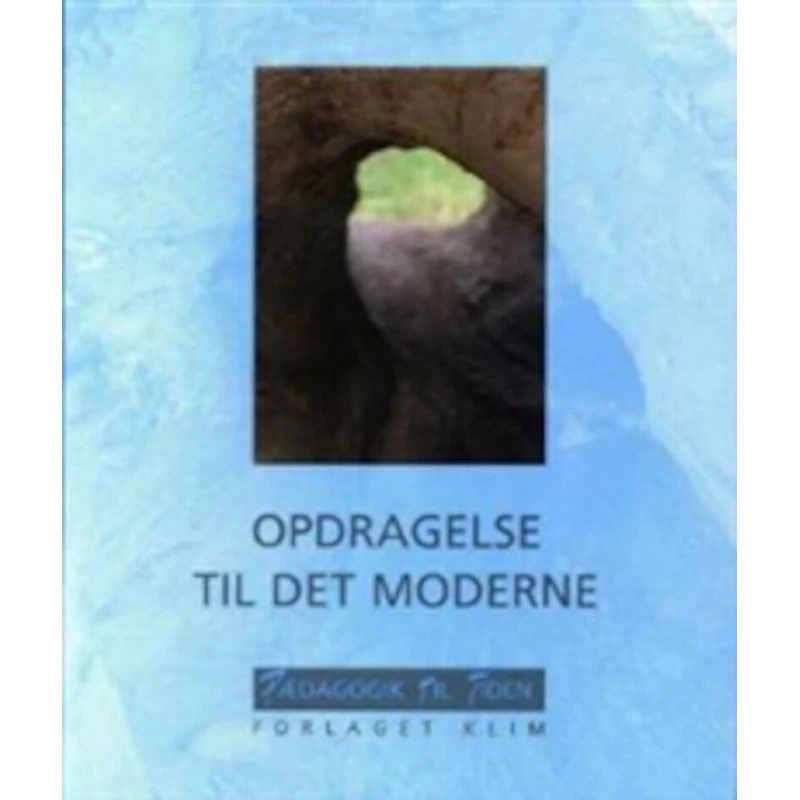 Opdragelse Til Det Moderne - Donald Broady - Klim