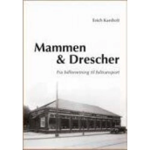 Mammen & Drescher: Erich Karsholt - Bog - Strandberg Publishing