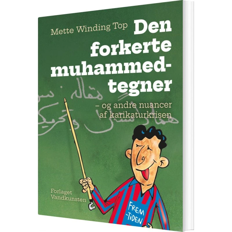 Den Forkerte Muhammedtegner af Mette Winding Top - Bog