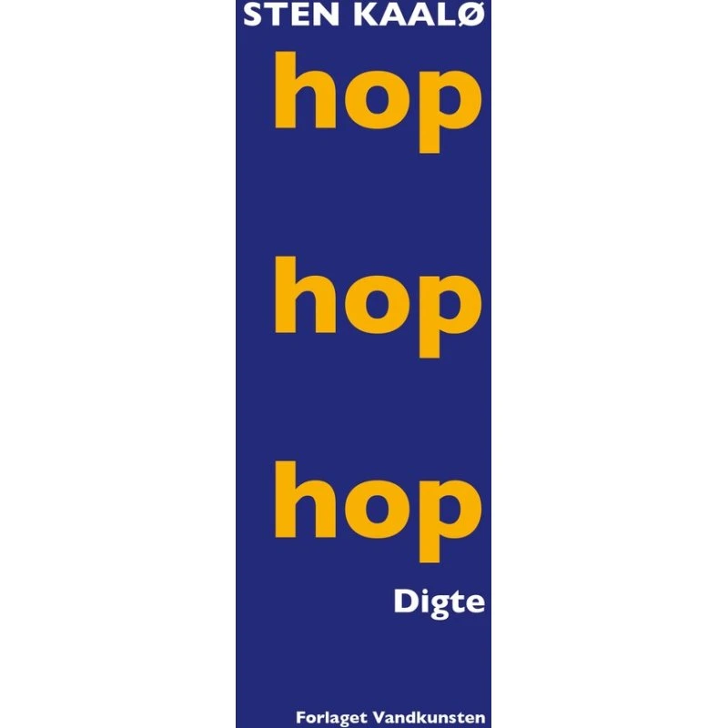 Sten Kålø: hop hop hop - Digtsamling