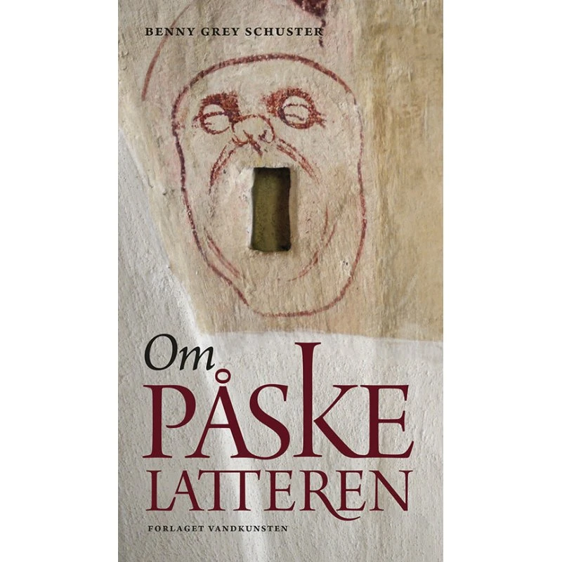 Om Påskelatteren af Benny Grey Schuster