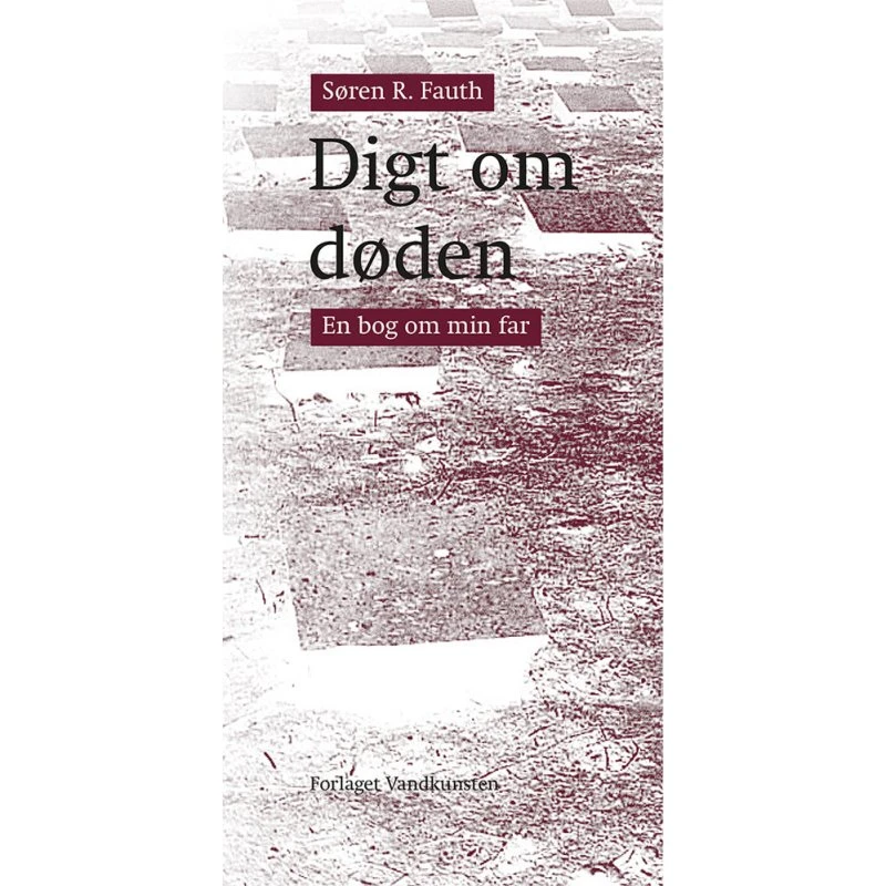 Digt om døden af Søren R. Fauth