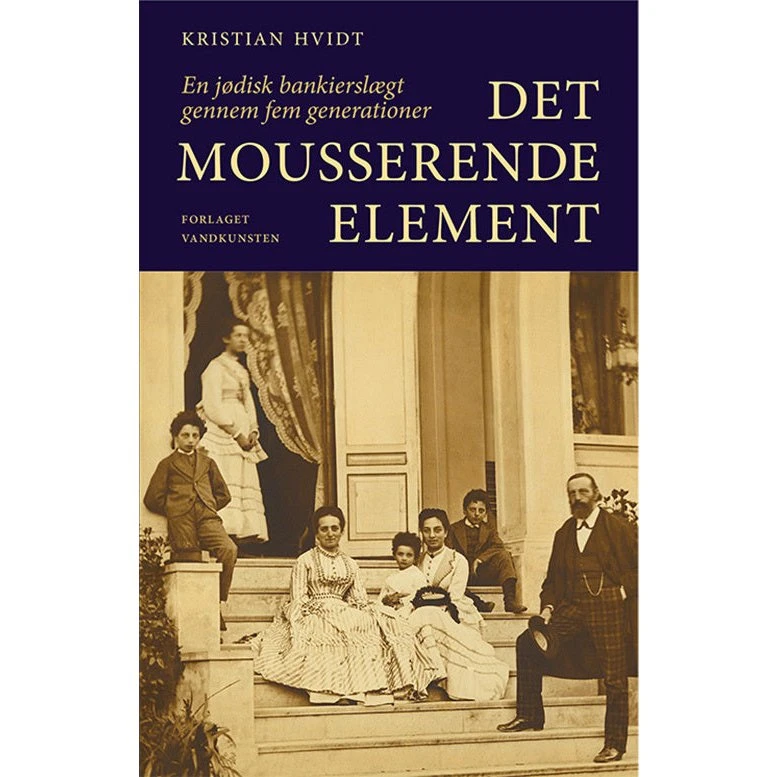 Det mousserende element - Kristian Hvidt