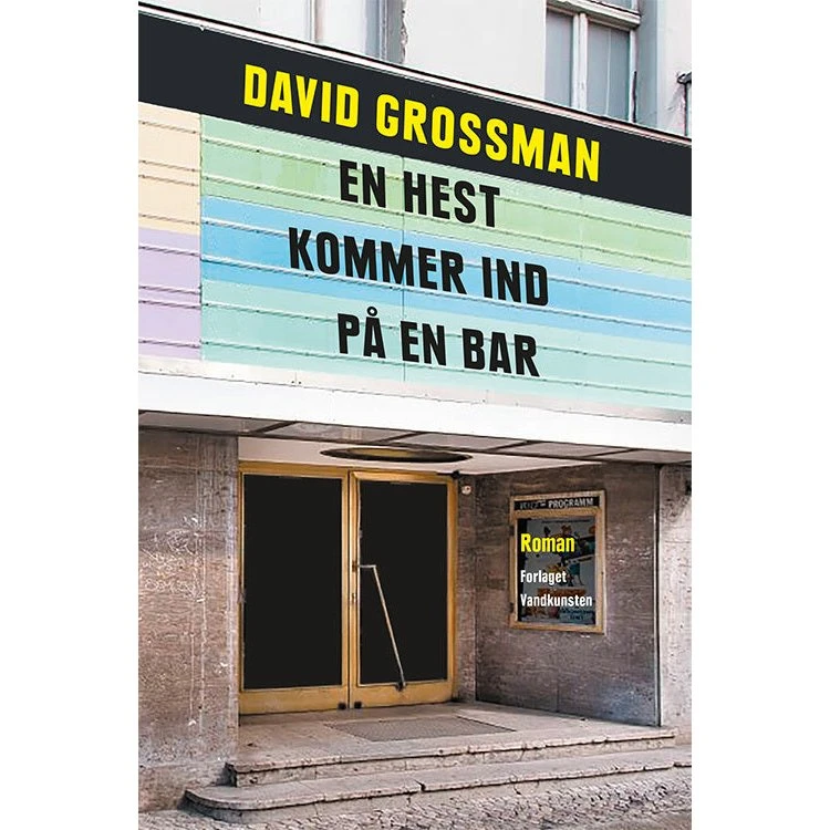 En hest kommer ind på en bar - David Grossman