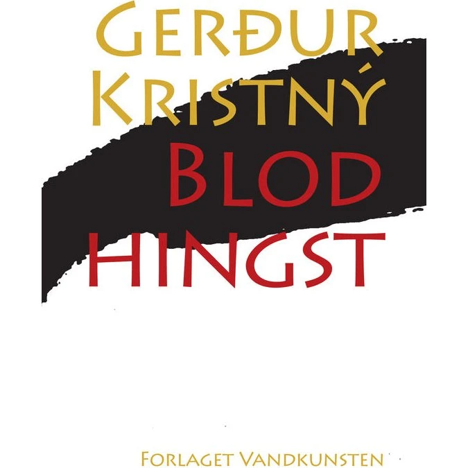 Blodhingst - Gerður Kristný - Forlaget Vandkunsten