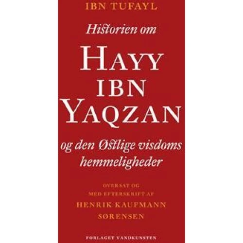 Historien om Hayy Ibn Yaqzan af Ibn Tufayl