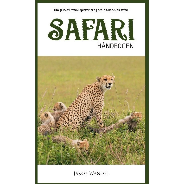 Safarihåndbogen - Jakob Wandel
