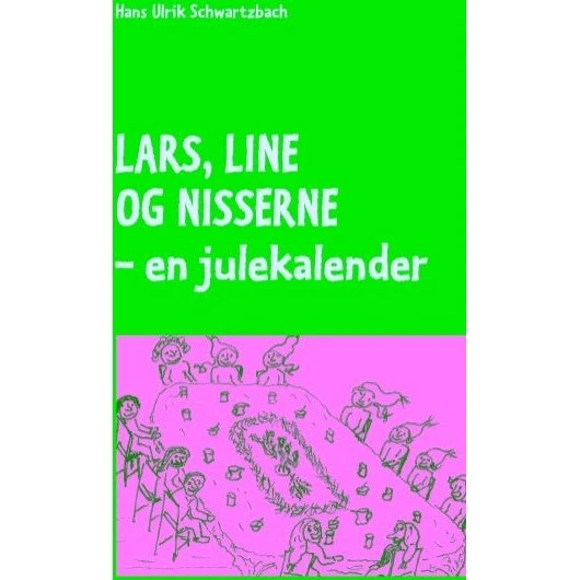 Lars, Line og nisserne