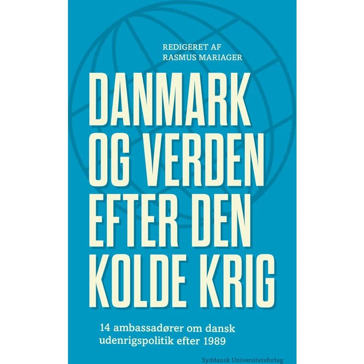 Danmark og verden efter den kolde krig - Rasmus Mariager