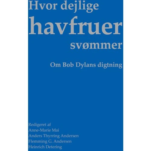 Hvor dejlige havfruer svømmer - Anne-marie Mai