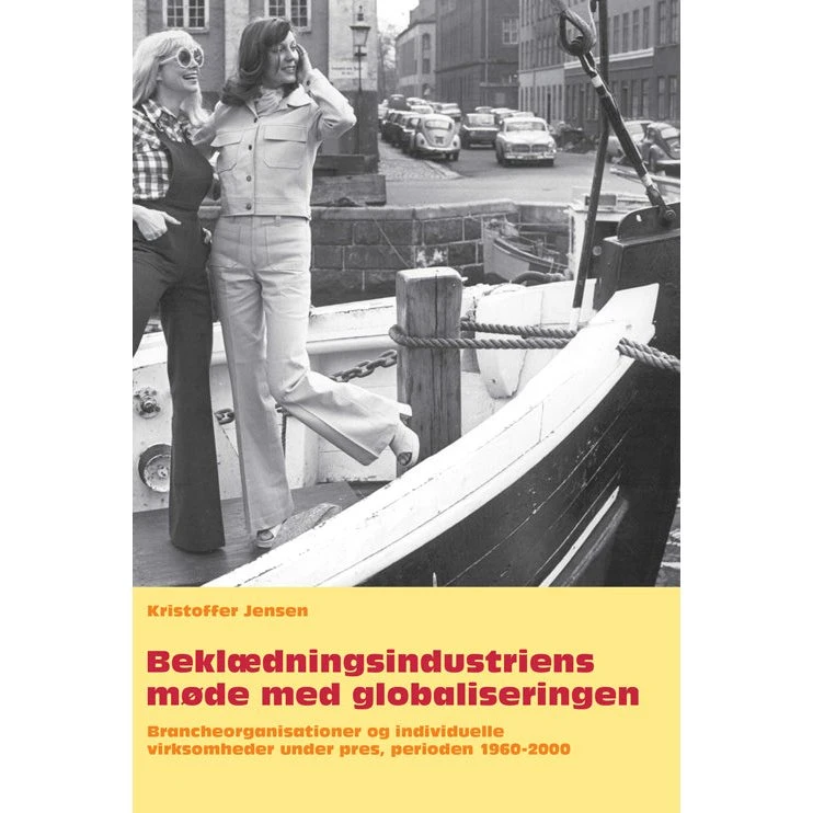 Beklædningsindustriens møde med globaliseringen - Kristoffer Jensen