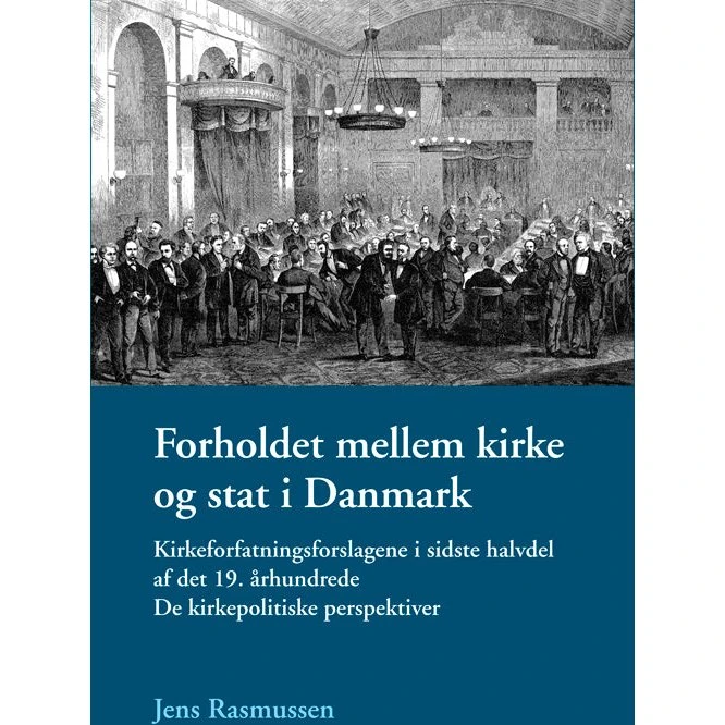 Forholdet mellem kirke og stat i Danmark - Jens Rasmussen