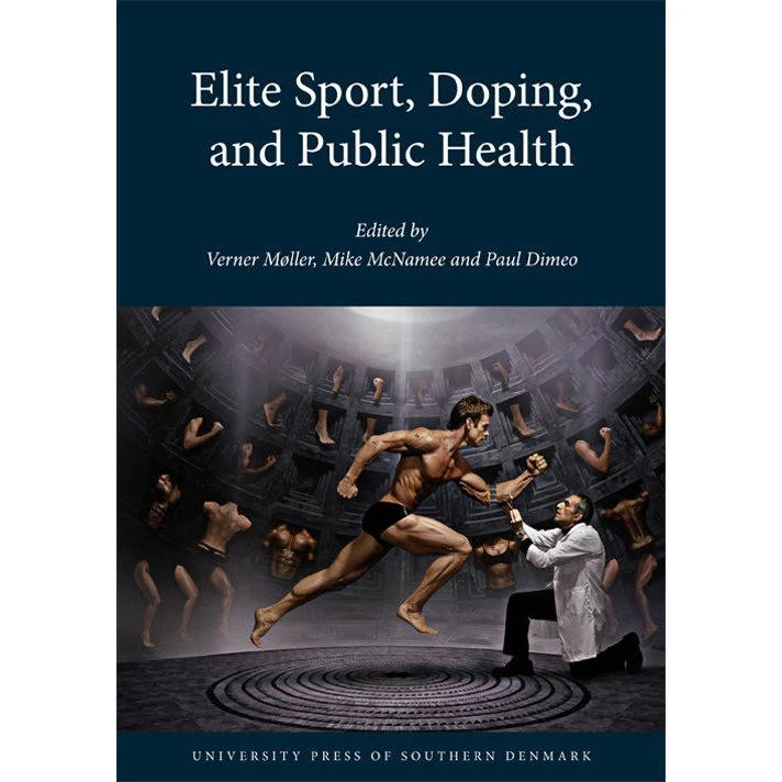 Elite Sport, Doping and Public Health - Verner Møller
