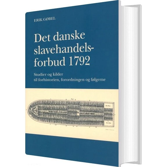 Erik Gøbel: Det Danske Slavehandelsforbud 1792 - Bog