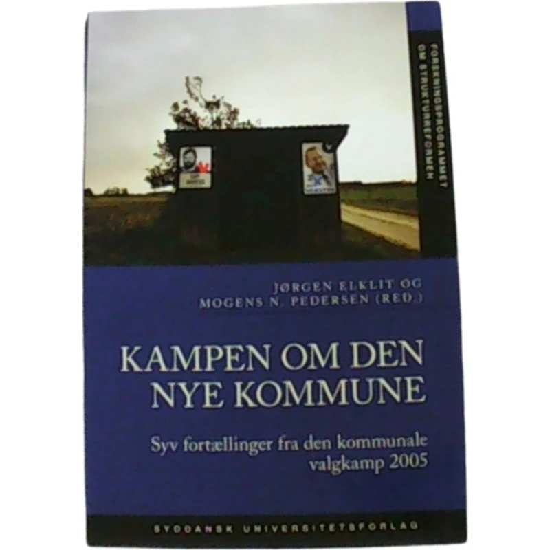 Jørgen Elklit: Kampen Om Den Nye Kommune - Bog