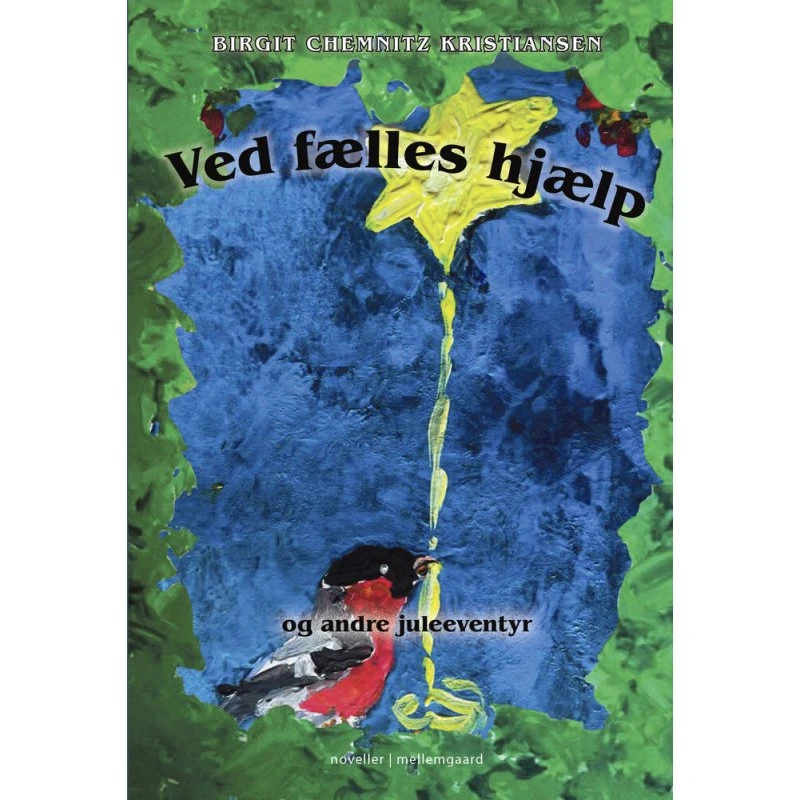 Ved fælles hjælp - Birgit Chemnitz Kristiansen (Bog)
