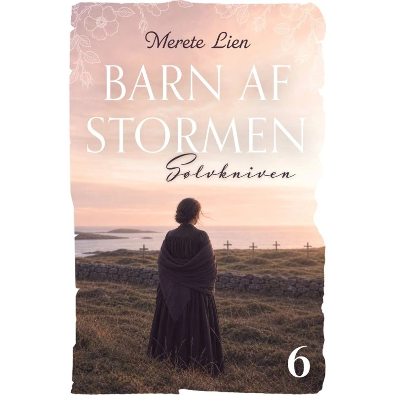 Sølvkniven - Merete Lien (Barn af stormen, nr. 6)