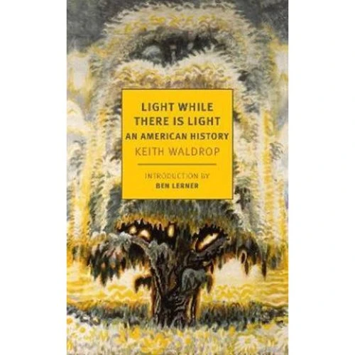 Keith Waldrop: Light While There is Light - Bog