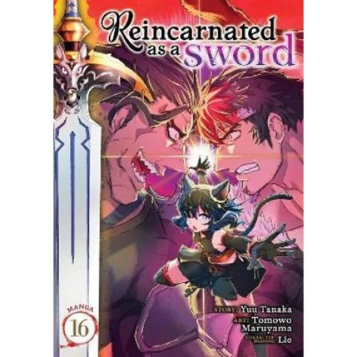 Reincarnated as a Sword (Manga) Vol. 16 - Yuu Tanaka