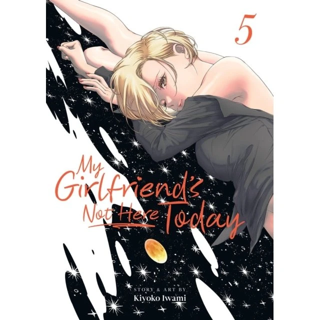 My Girlfriend's Not Here Today Vol. 5