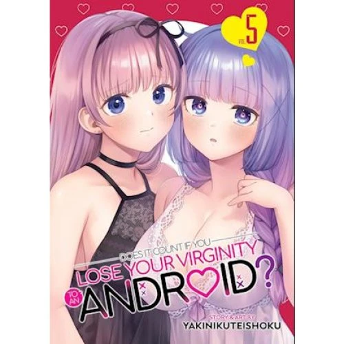 Does it Count if You Lose Your Virginity to an Android? Vol. 5