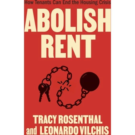Abolish Rent af Leonardo Vilchis og Tracy Rosenthal