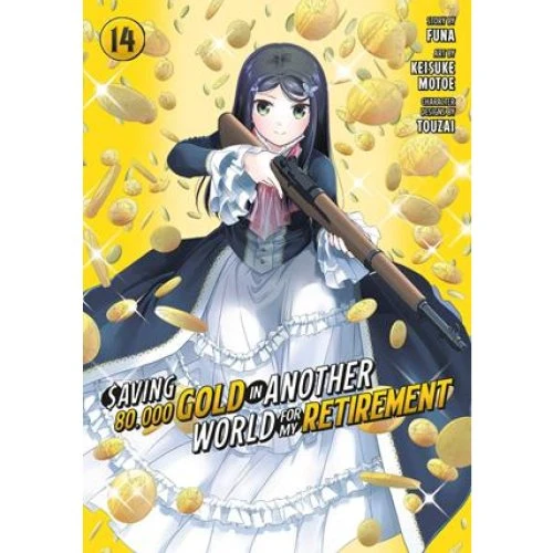 Saving 80,000 Gold in Another World for My Retirement 14 Manga