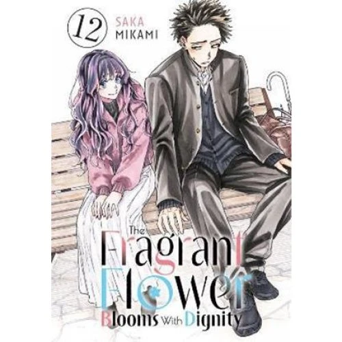 The Fragrant Flower Blooms With Dignity 12 - Saka Mikami