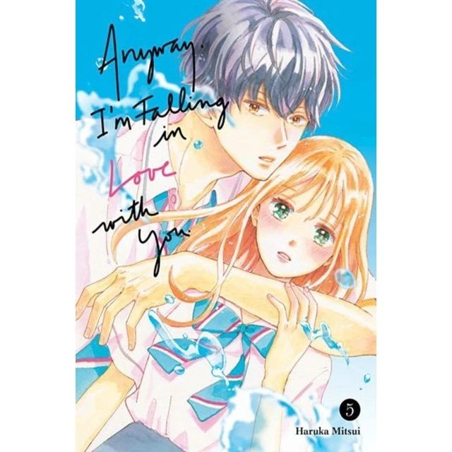 Anyway, I'm Falling in Love with You. 5 - Haruka Mitsui