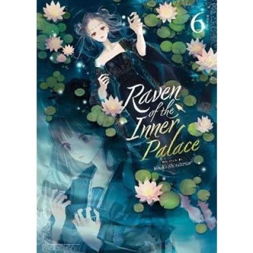 Raven of the Inner Palace Light Novel Vol. 6 - Kouko Shirakawa