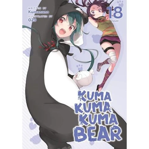 Kuma Kuma Kuma Bear Light Novel Vol. 18 - Kumanano