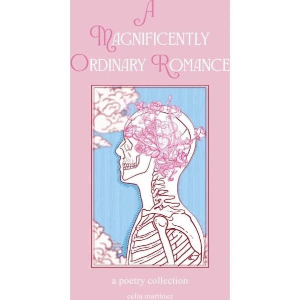 Celia Martínez - A Magnificently Ordinary Romance