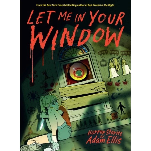 Adam Ellis: Let Me in Your Window (Graphic Novel)