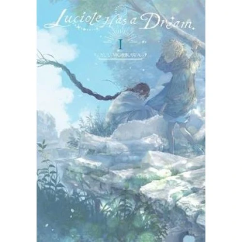 Luciole Has a Dream, Vol. 1 - Taylor Engel & Yuu Morikawa