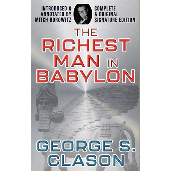The Richest Man in Babylon - George S. Clason