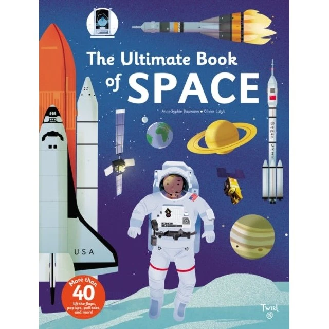The Ultimate Book of Space - Anne-Sophie Baumann