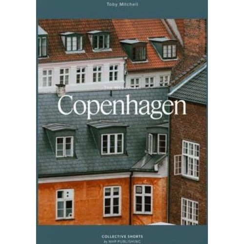 Toby Mitchell: The Weekender Copenhagen - Paperback