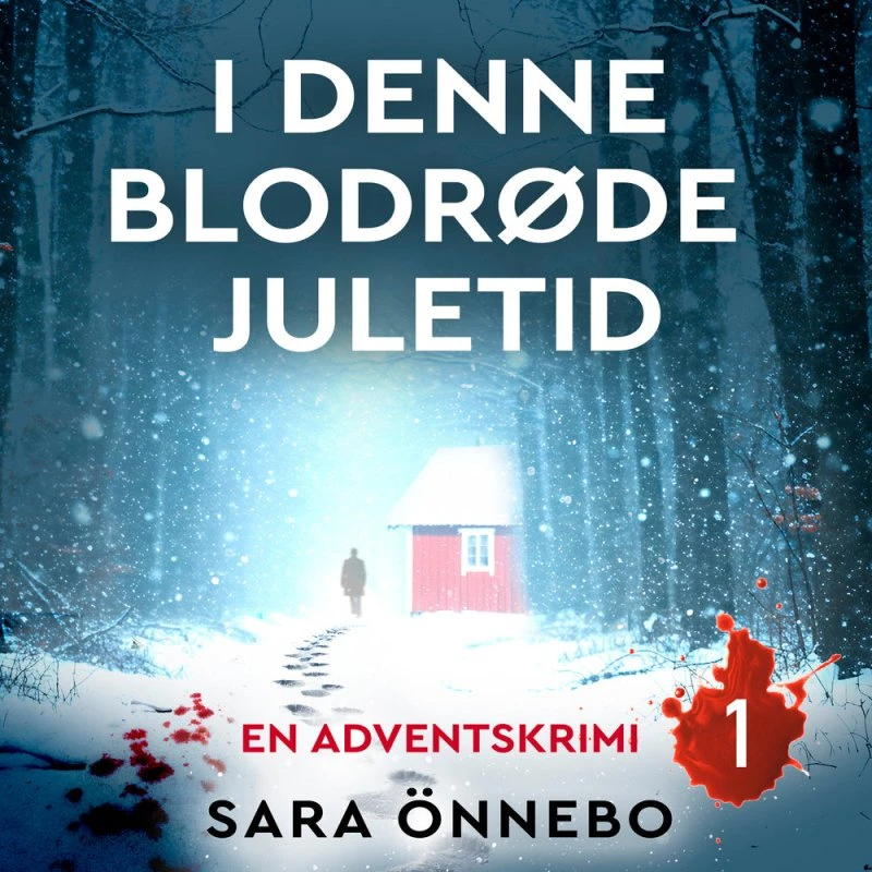 I denne blodrøde juletid - 1 af Sara Önnebo (Lydbog)