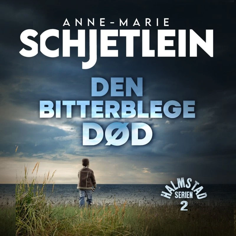 Den bitterblege død - 2 af Anne Marie Schjetlein (Lydbog)