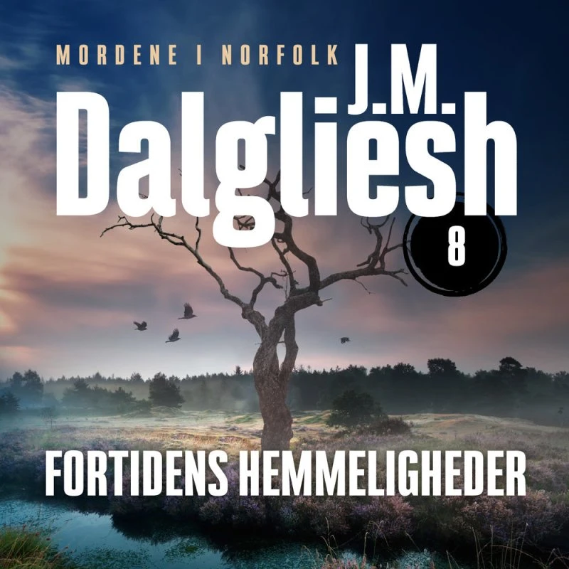 Fortidens hemmeligheder - 8 af J. M. Dalgliesh (Lydbog)