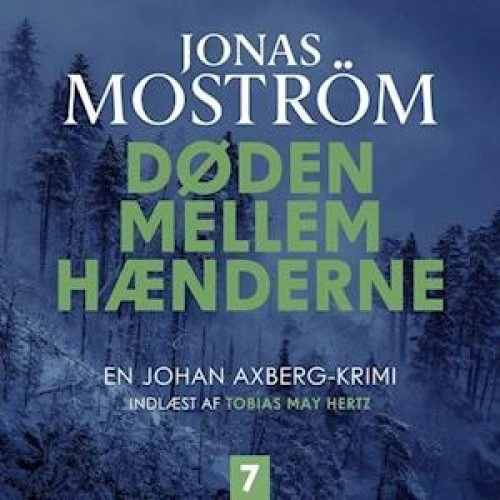 Døden mellem hænderne - 7 af Jonas Moström (Lydbog)