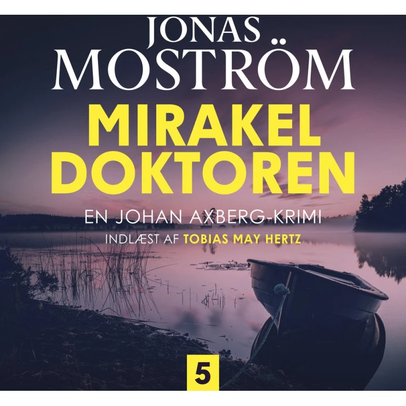 Mirakeldoktoren - 5 af Jonas Moström